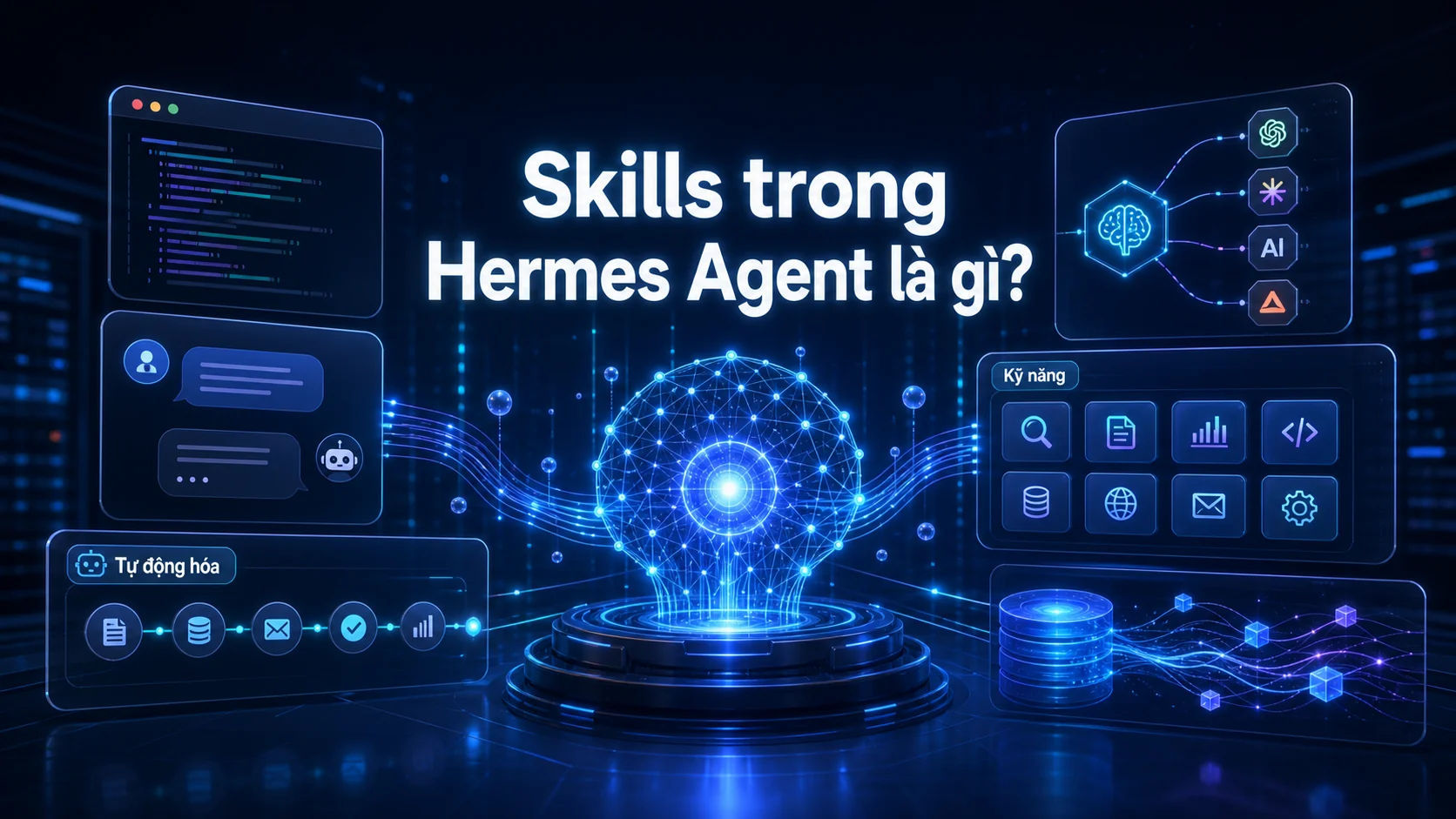Memory và Skills trong Hermes Agent: vì sao càng dùng càng thông minh?