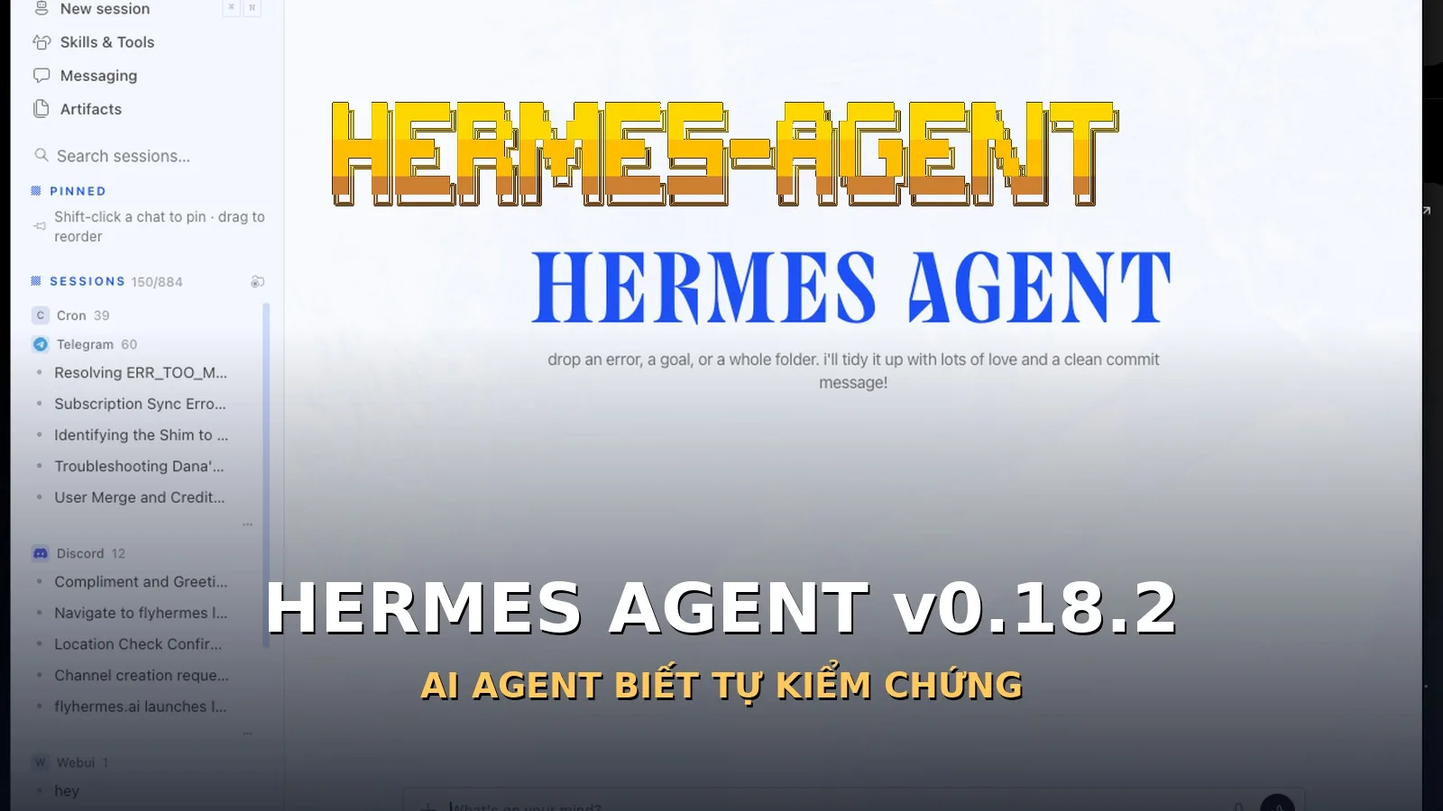 Hermes Agent v0.18.2 có gì mới? Agent biết tự kiểm chứng kết quả